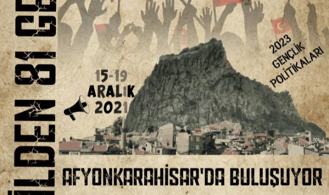 81 İlden 81 Genç Zirvesi Afyonkarahisar'da başlıyor