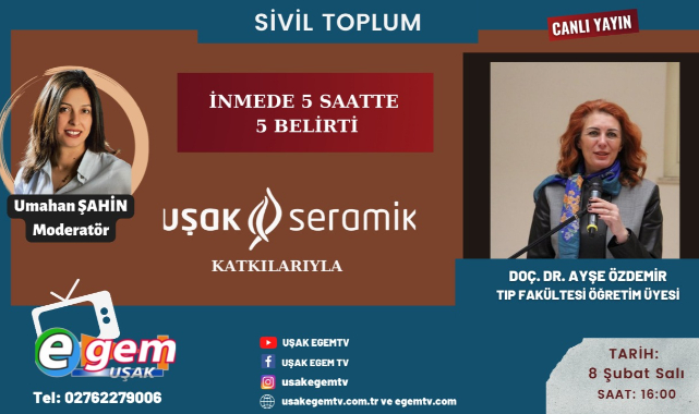 Uşak seramik'in katkılarıyla hafta içi her gün saat 16.00 da yayınlanan Sivil Toplum programının bugünkü konuğu Tıp Fakültesi Öğretim Üyesi Doç. Dr. Ayşe Özdemir İnme rahatsızlığı hakkında ayrıntılı bilgi verecek.