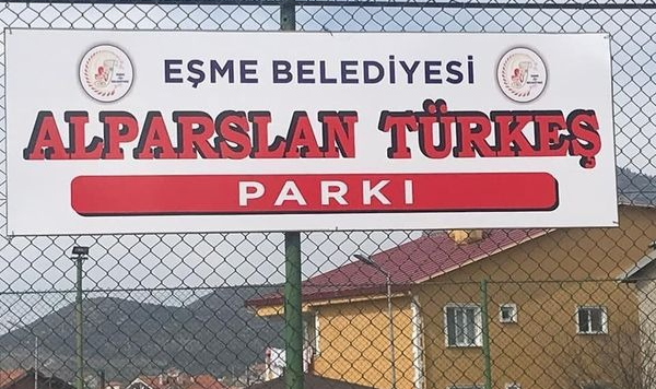 EŞME BELEDİYESİ ALPARSLAN TÜRKEŞ PARKINI HİZMETE AÇTI...