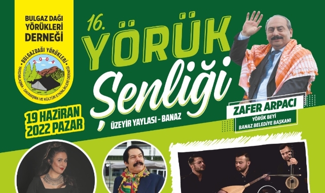 16. YÖRÜK ŞENLİĞİ 19 HAZİRAN DA ÜZEYİR YAYLASINDA BULUŞUYORUZ