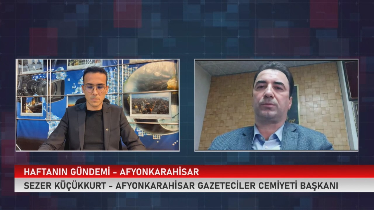 Afyonkarahisar Gazeteciler Cemiyeti Başkanı Sezer KÜÇÜKKURT Haftanın Gündemi Programının Konuğu Oldu