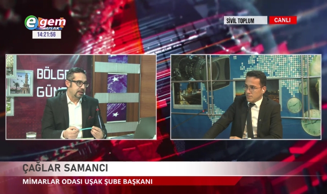 Uşak Mimarlar Odası Başkanı Çağlar SAMANCI Bölgenin Gündemi Programının Konuğu Oldu