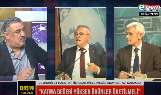CHP UŞAK 1. SIRA MİLLETVEKİLİ ADAYI ALİ KARAOBA BASIN KULÜBÜ PROGRAMINA KONUK OLDU
