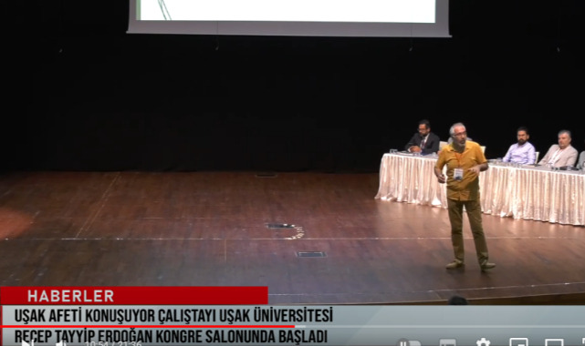 Uşak Afeti Konuşuyor Çalıştayı Uşak Üniversitesi Recep Tayyip Erdoğan Kongre Salonunda Başladı