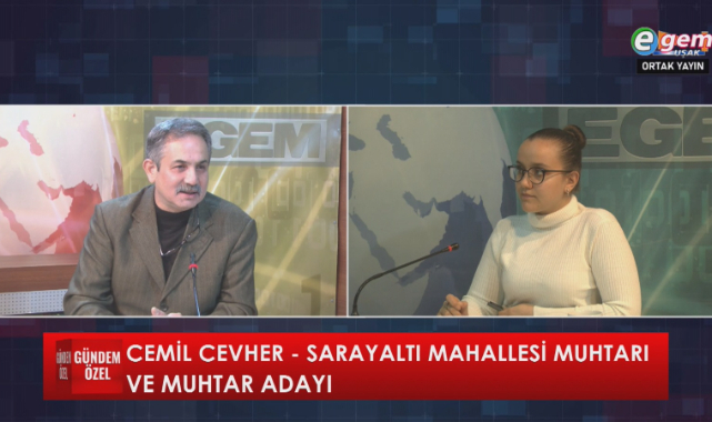 Sarayaltı Mahallesi Muhtarı Cemil Cevher Gündem Özel Programına konuk oldu