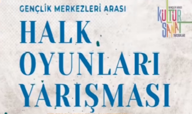 Gençlik Merkezleri arası halk oyunları yarışması başlıyor
