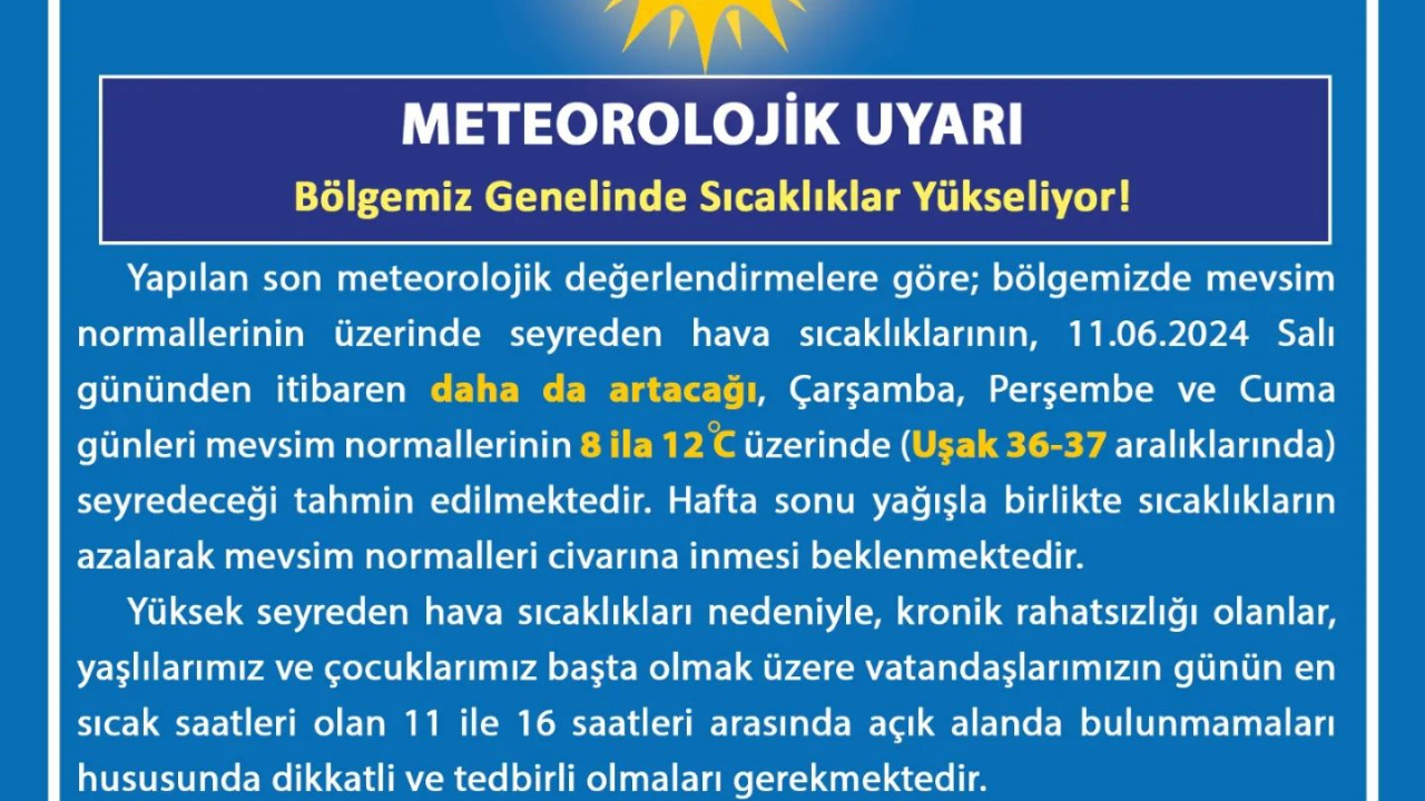 Valilik Uyardı Bölgemiz Genelinde Sıcaklıklar Yükseliyor