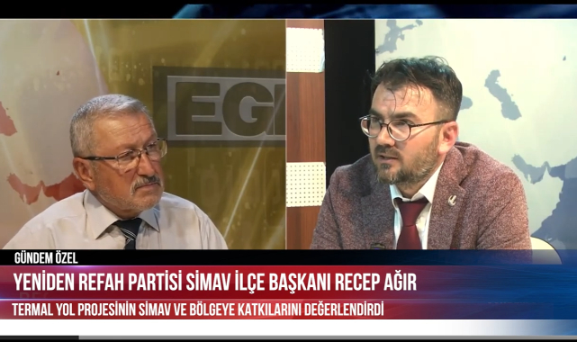 Yeniden Refah Partisi Simav İlçe Başkanı Recep Ağır: “Termal Yol Projesi Bölgenin Kaderini Değiştirecek”