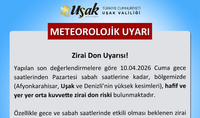 DİKKAT... UŞAK VALİLİĞİ UYARDI.YÜKSEK KESİMLERDE ZİRAİ DON UYARISI GELDİ. 