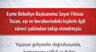 EŞME BELEDİYE BAŞKANI VE EŞİ İLE BİRLİKTE GÖZ ALTINA ALINMALAR İLE İLGİLİ CHP İL BAŞKANLIGINDAN AÇIKLAMA GELDİ.