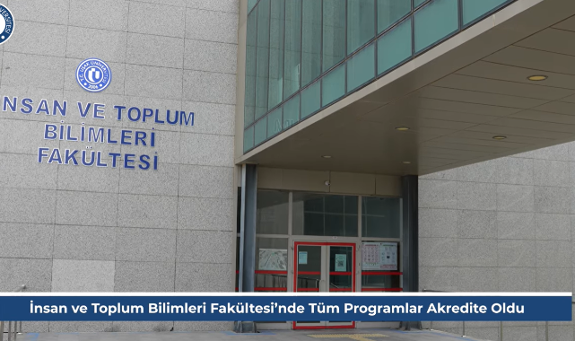 İnsan ve Toplum Bilimleri Fakültesi’nin Tüm Programları Akredite Edildi
