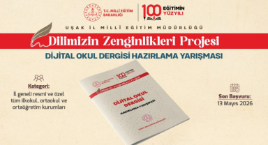 UŞAK’TA OKULLAR ARASI DİJİTAL DERGİ YARIŞMASI BAŞLIYOR