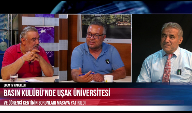 BASIN KULÜBÜ’NDE UŞAK ÜNİVERSİTESİ VE ÖĞRENCİ KENTİNİN SORUNLARI MASAYA YATIRILDI