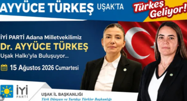 İYİ PARTİ ADANA MİLLETVEKİLİ AYYÜCE TÜRKEŞ UŞAK’TA VATANDAŞLARLA BULUŞACAK