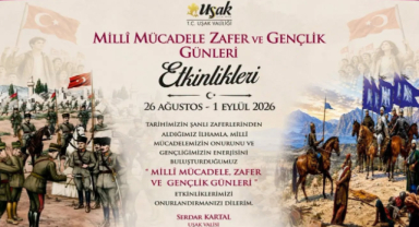 UŞAK’TA MİLLÎ MÜCADELE, ZAFER VE GENÇLİK GÜNLERİ İÇİN BÜYÜK BULUŞMA
