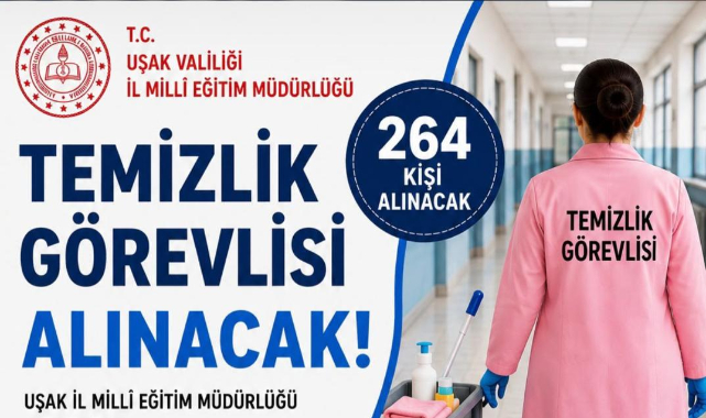 Uşak'ta Okullara 264 Temizlik Görevlisi Alınacak