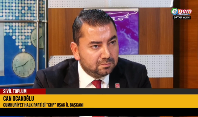 BAŞKAN DOBRA DOBRA KONUŞTU..CHP İL BAŞKANI CAN OCAKOĞLU'DAN UŞAK GÜNDEMİNE DÜŞECEK AÇIKLAMALAR.