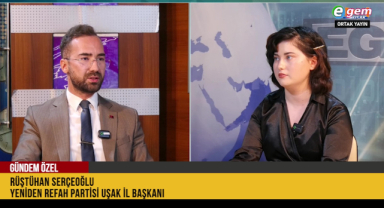 YENİDEN REFAH PARTİSİ UŞAK İL BAŞKANI SERÇEOĞLU: “UŞAK’TA ALTYAPI VE OTOGAR SORUNU ÇÖZÜLMELİ”