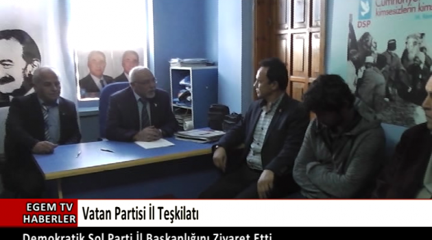 DSP'yi Ziyaret Ettiler.