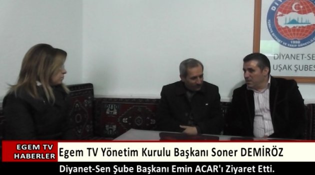 Egem Tv Yönetim Kurulu Başkanı Soner Demiröz Diyanet Sen Uşak Şube Başkanı Emin Acar'ı Sendika Binasında Ziyaret Etti.