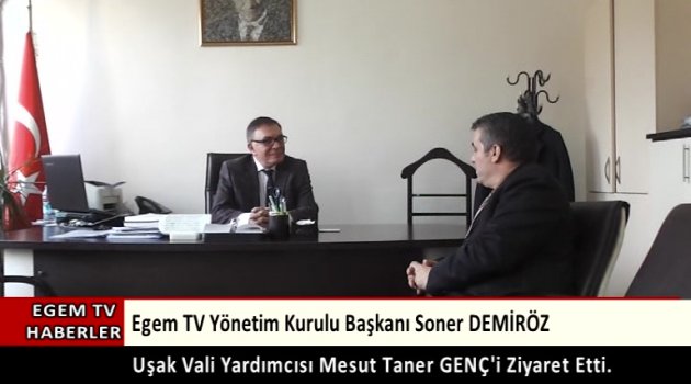 Egem Tv Yönetim Kurulu Başkanı Soner Demiröz Vali Yardımcısı Mesut Taner Genç'i Makamında Ziyaret Etti