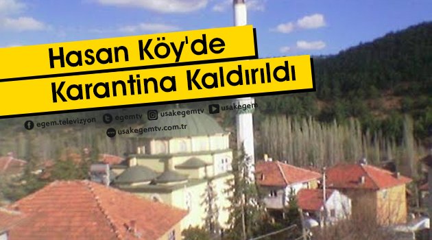 Son Dakika... Banaz Hasan Köy'de Korona virüs izolasyonu Kaldırıldı.