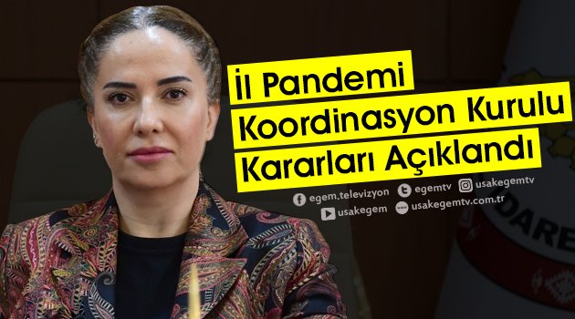 İl Pandemi Koordinasyon Kurulu Kararları Açıklandı