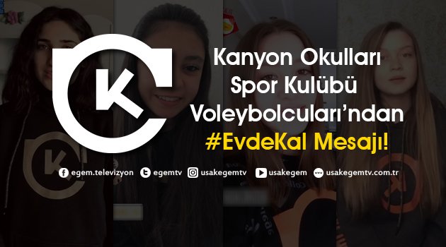 Kanyon Okulları Spor Kulübü Voleybolcuları'ndan 'Evde Kal' Mesajı!