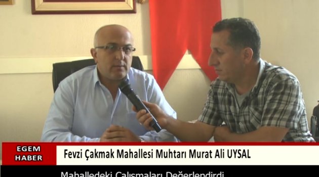 Murat Ali Uysal Fevzi Çakmak Mahallesi Hakkında Bigiler Verdi...