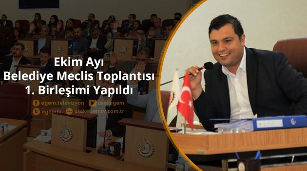 Uşak Belediye Meclisi Ekim Ayı Birleşimi Gerçekleştirildi