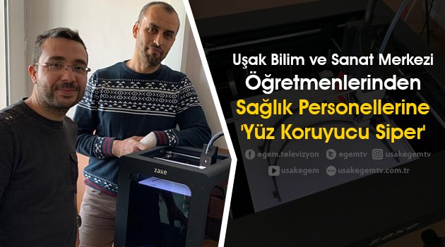 Uşak Bilim ve Sanat Merkezi Öğretmenlerinden, Sağlık Personelleri için 'Yüz Koruyucu Siper'