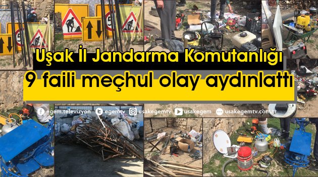 Uşak İl Jandarma Komutanlığı 9 faili meçhul olay aydınlattı