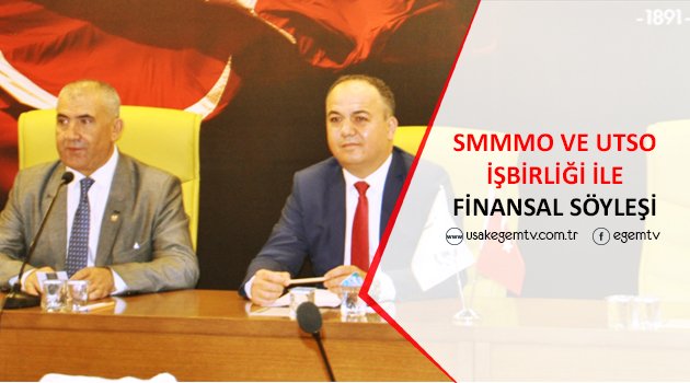 UTSO'da Finansal Söyleşi
