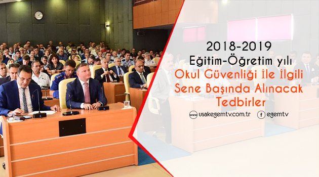 Vali Salim Demir başkanlığında "Okul Güvenliği İle İlgili Sene Başında Alınacak Tedbirler" konulu toplantı düzenlendi